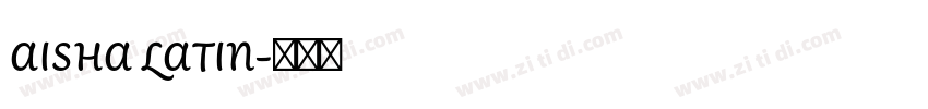 AISHA LATIN字体转换